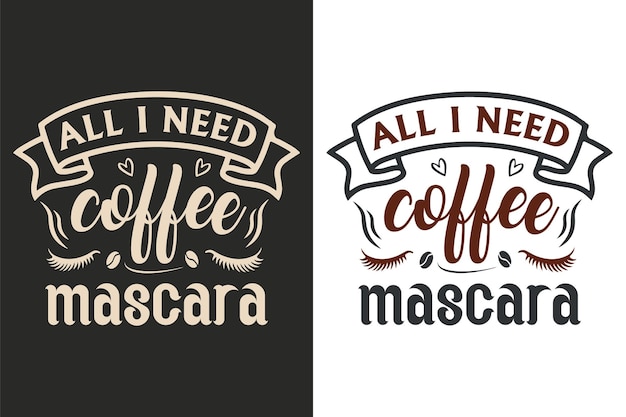 Typography and hand lettering coffee quotes for poster, gift card, mug and t-shirt