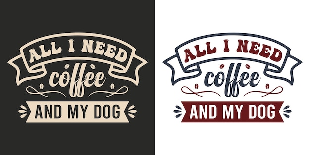 Typography and hand lettering coffee quotes for poster, gift card, mug and t-shirt