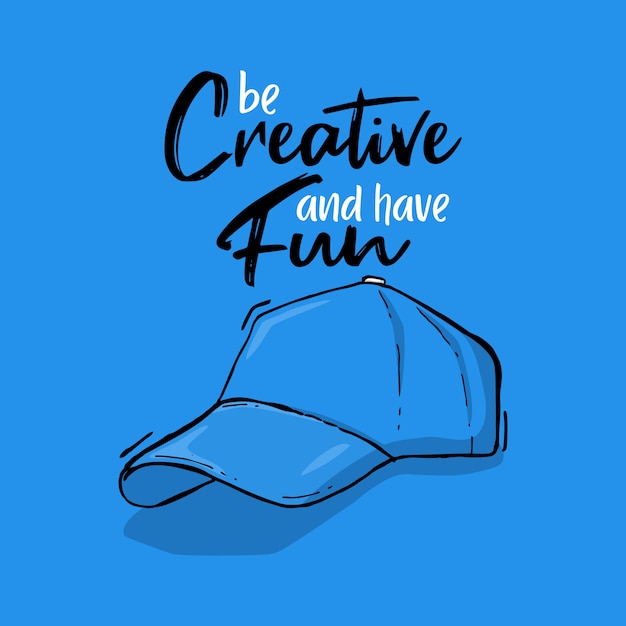 Vector typography hand lettering hat quote