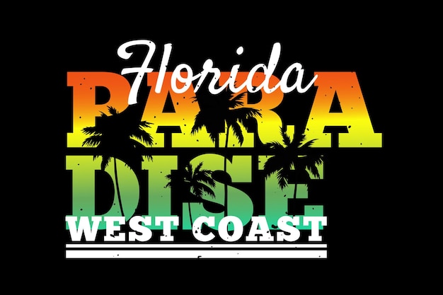 Типография рай флорида западное побережье ретро стиль