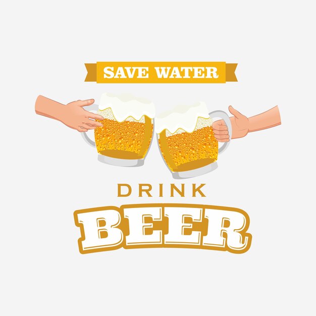 Typography save water drink beer