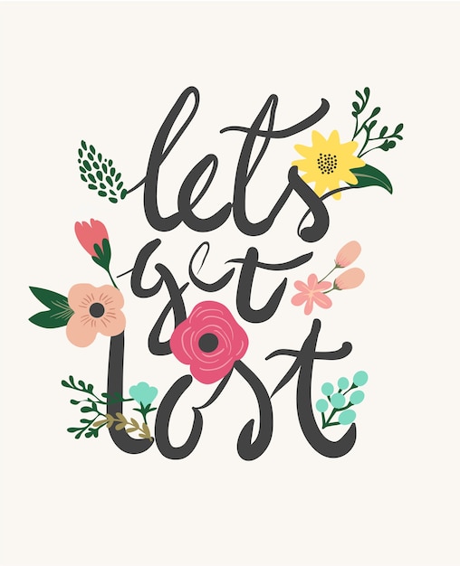 typography slogan with flower illustration