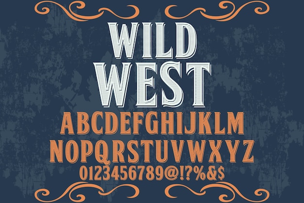 Typography typeface typography font design wild west