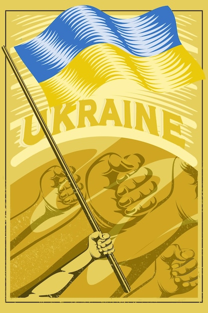 Ukraine Flag Vintage Poster Arm Holding Flag Vintage Poster Illustration with grunge and rustic texture World Nation Poster Illustration