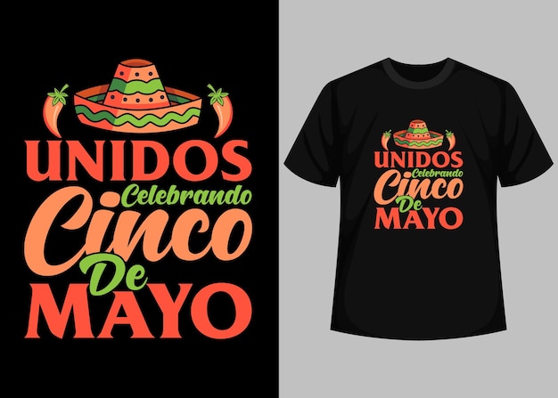 Vector unidos celebrando cinco de mayo typography t shirt design