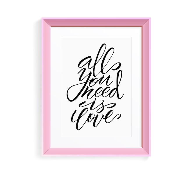 Unique brushpen lettering all you need is love