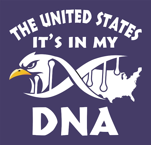 The United States it's in my DNA Independence Day tshirt design 4th of July tshirt design