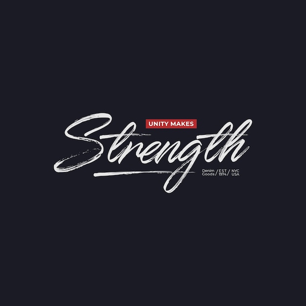 unity makes strength typography for print t shirt Premium Vector