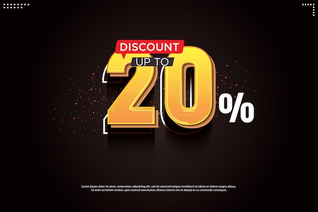 Up to 20 percent discount with yellow numbers. 20%.