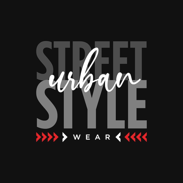 Urban street wear typography text art t shirt print idea