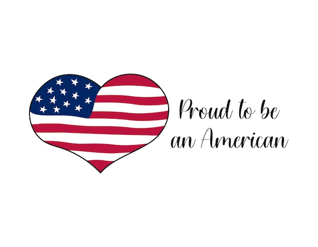 USA flag heart shape Proud to be American text Patriotic vector doodle illustration Cute hand drawn style of flag