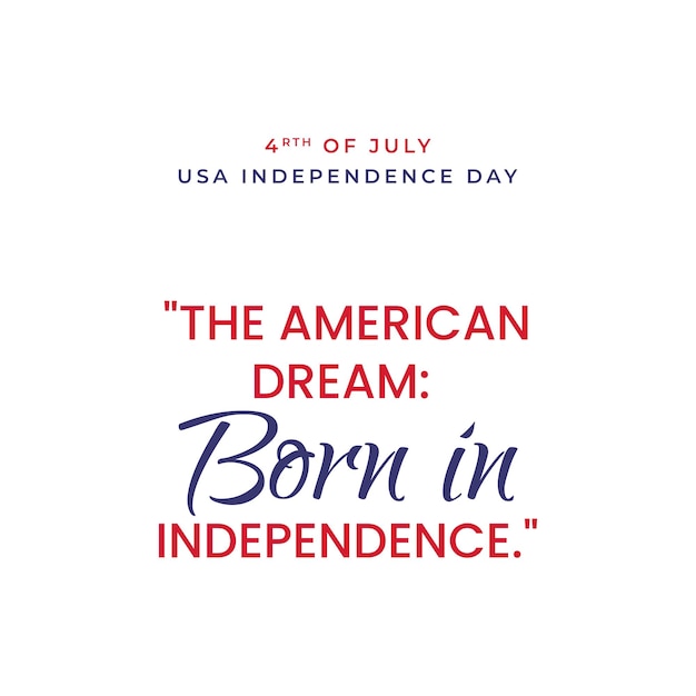 USA Independence Day with a Motivation quote