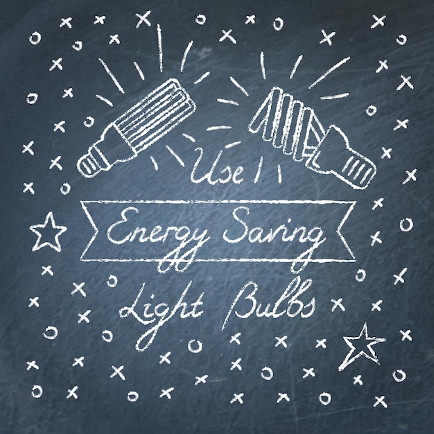 Vector use energy saving light bulbs lettering on chalkboard