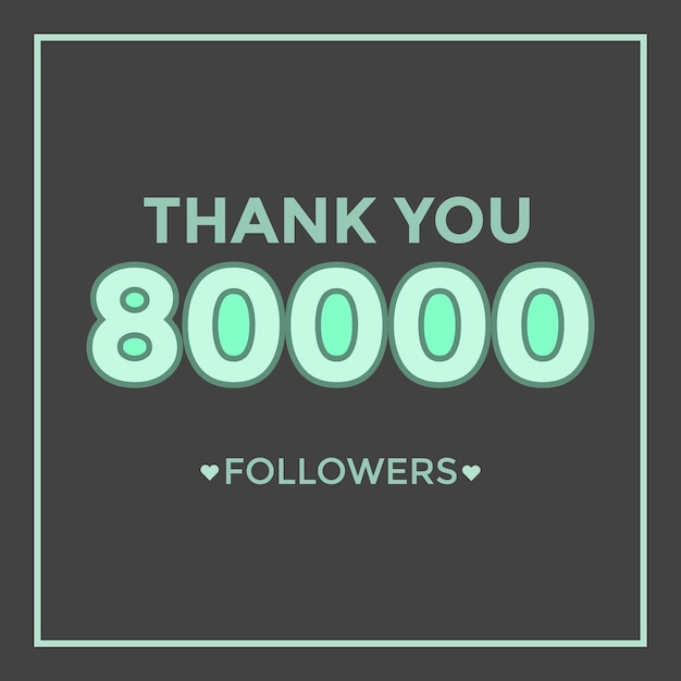 Vector user thank you celebrate of 80000 subscribers and followers. 80k followers thank you