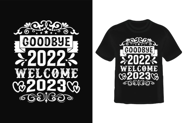 Vector vaarwel 2022 welkom 2023 t-shirtontwerp