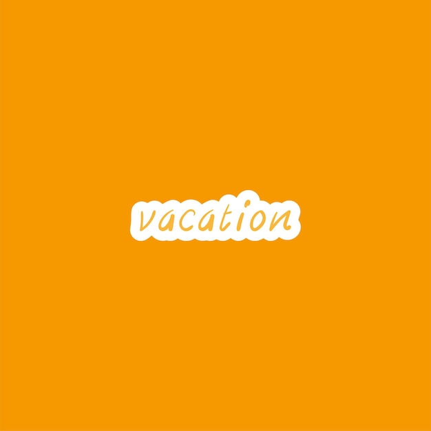 Vacation sticker lettering