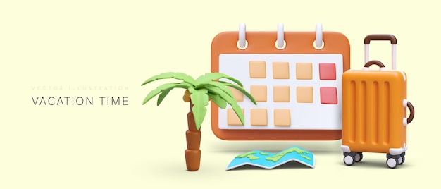 Tempo di vacanza preparazione e pianificazione del riposo scelta dei giorni migliori itinerario, paese per le vacanze servizi dell'operatore turistico modello commerciale con mappa 3d calendario delle palme valigetta per i bagagli