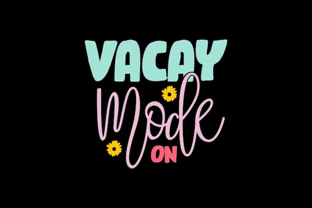 Vacay Mode on Vector File