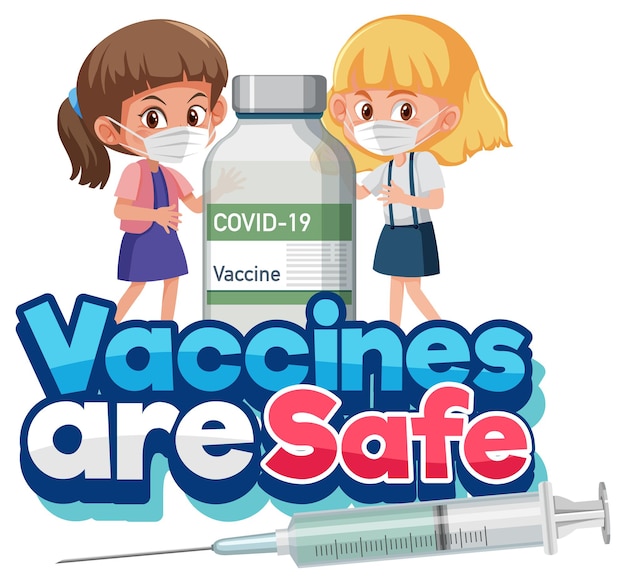 Vector vaccine are safe font with children holding a covid-19 vaccine bottle