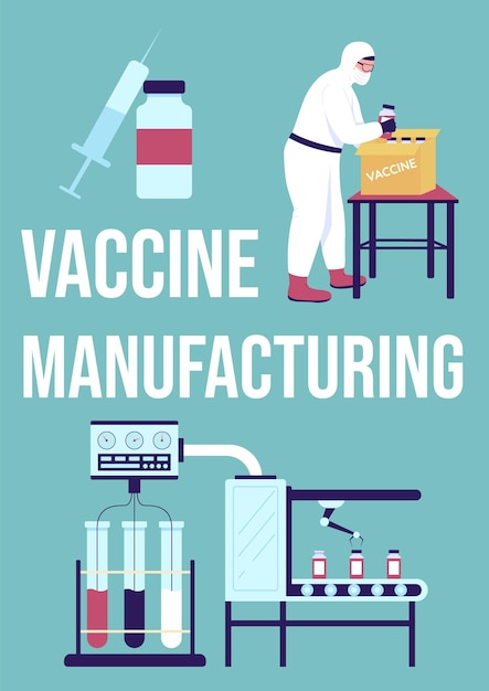 Vaccine manufacturing poster flat template. medical drug production.