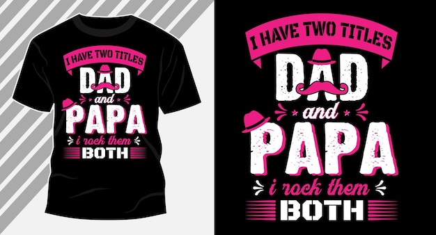 Vaderdag papa papa tshirt ontwerp eps