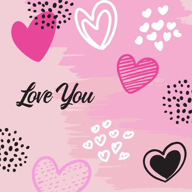 Valentine's day greeting cards with hand written greeting lettering and textured brush strokes on background. Happy Valentine's day, Love you words, love concept, Vector illustration