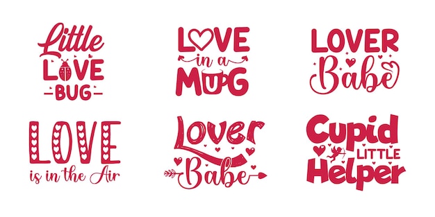 Valentine's day typography set quotes t shirt design