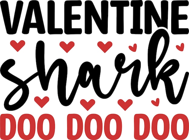 Valentine Shark Doo Doo Doo