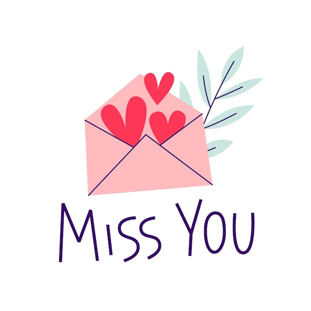 Valentines day card. miss you. romantic quote with letter and heart.