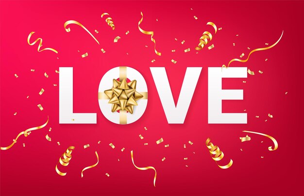 Valentines day greeting template. Letters love with realistic golden bow and sparkles confetti on red background. Realistic  .