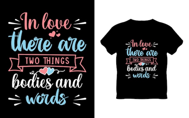 Valentines day typography quotes t shirt design romantic lettering of love