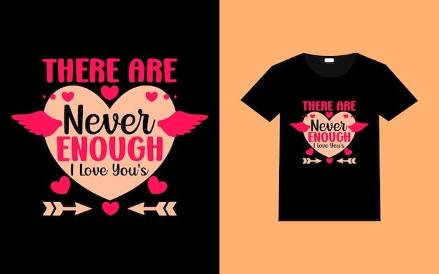 Vector valentines day typography quotes t shirt design romantic lettering of love