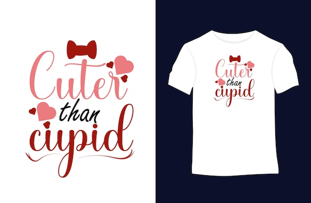 Valentines or love quotes typography t-shirt design