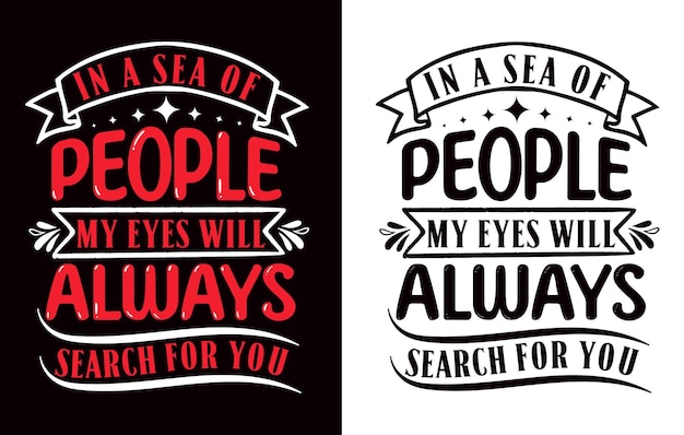 Valentines Typography  T-shirt Design.