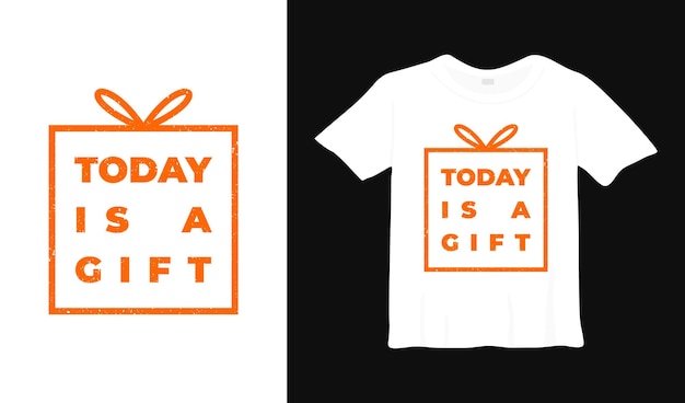 Vandaag is een cadeau-typografie-t-shirtontwerp