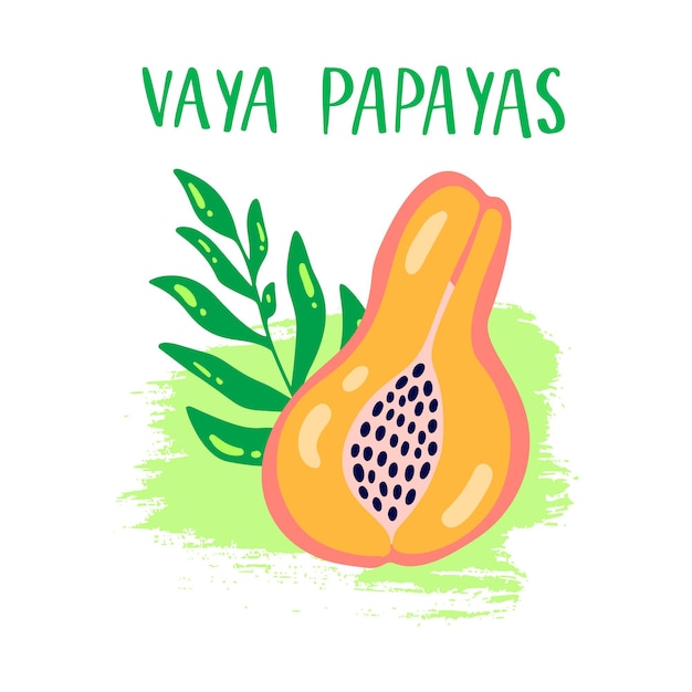 Vaya papaja's vector poster met belettering. slogan in het spaans. zomer grafische achtergrond. vector illustratie papaya fruit, palmbladeren op grunge penseelstreek geïsoleerd op een witte achtergrond.