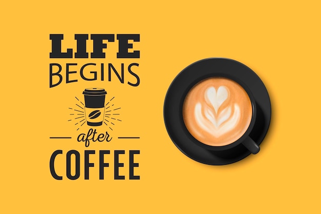Vector 3D-realistische zwarte keramische porseleinen mok met schuim koffie Capuchino Latte Americano koffiekopje met typografie citaat zin over koffie voorraad illustratie ontwerp sjabloon bovenaanzicht