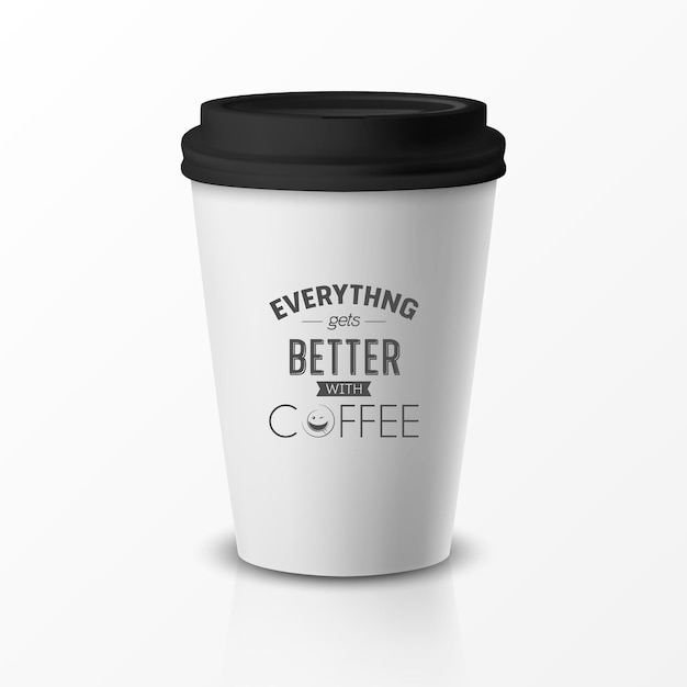 Vector vector 3d relistic paper or plastic disposable white coffee cup with black cap quote phrase about coffee design template for cafe restaurant brand identity mockup front view