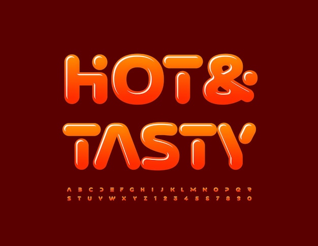Vector advertising Banner Hot and Tasty. Trendy Glossy Font. Bright Alphabet Letters and Numbers set