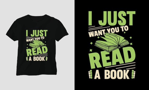 I Just Want You To Read A Book T Shirt I Just Want You To Read A Book T Shirt