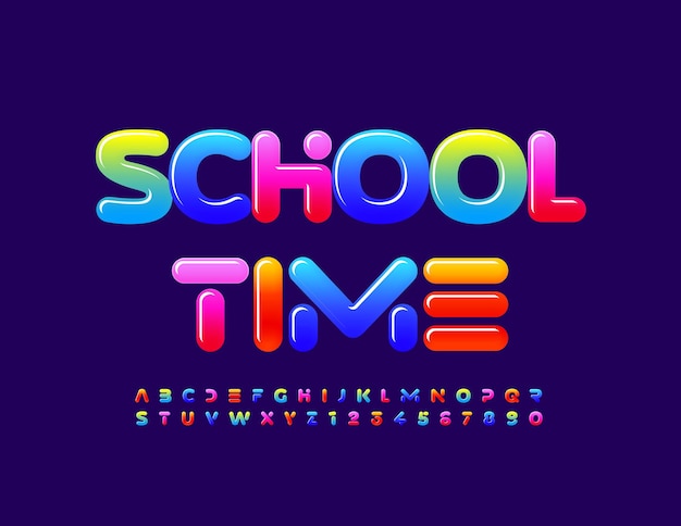 Vector bright banner School Time Glossy gradient Font Futuristic style Alphabet Letters and Numbers