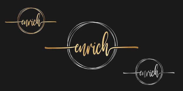 Vector calligraphy phrase Enrich text isolated circle in gold color