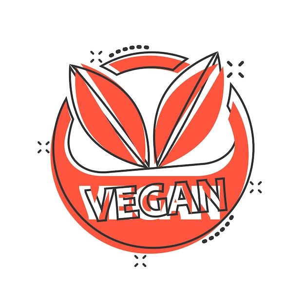 Vector cartoon vegan label badge icon in comic style vegetarian stamp concept illustration pictogram eco natural food business splash effect concept