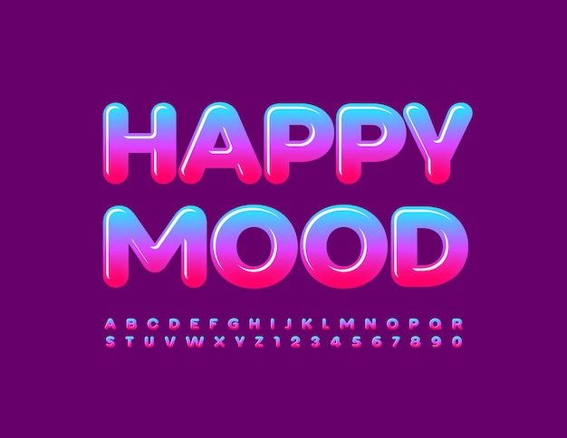 Vector cute template Happy Mood Colorful glossy Font Gradient Alphabet Letters and Numbers set