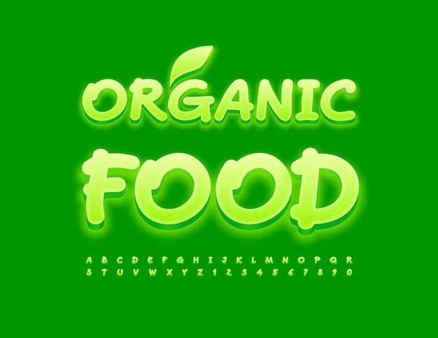 Векторный экологический знак органических продуктов питания. Рукописный зеленый шрифт. Яркие светящиеся буквы и цифры алфавита