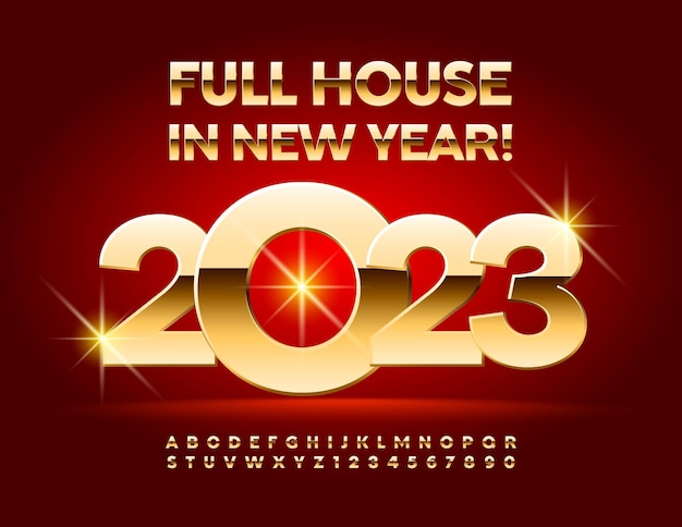 Vector elite wishing card Full House in New Year 2023! Gold premium Font. Decorative glossy Alphabet