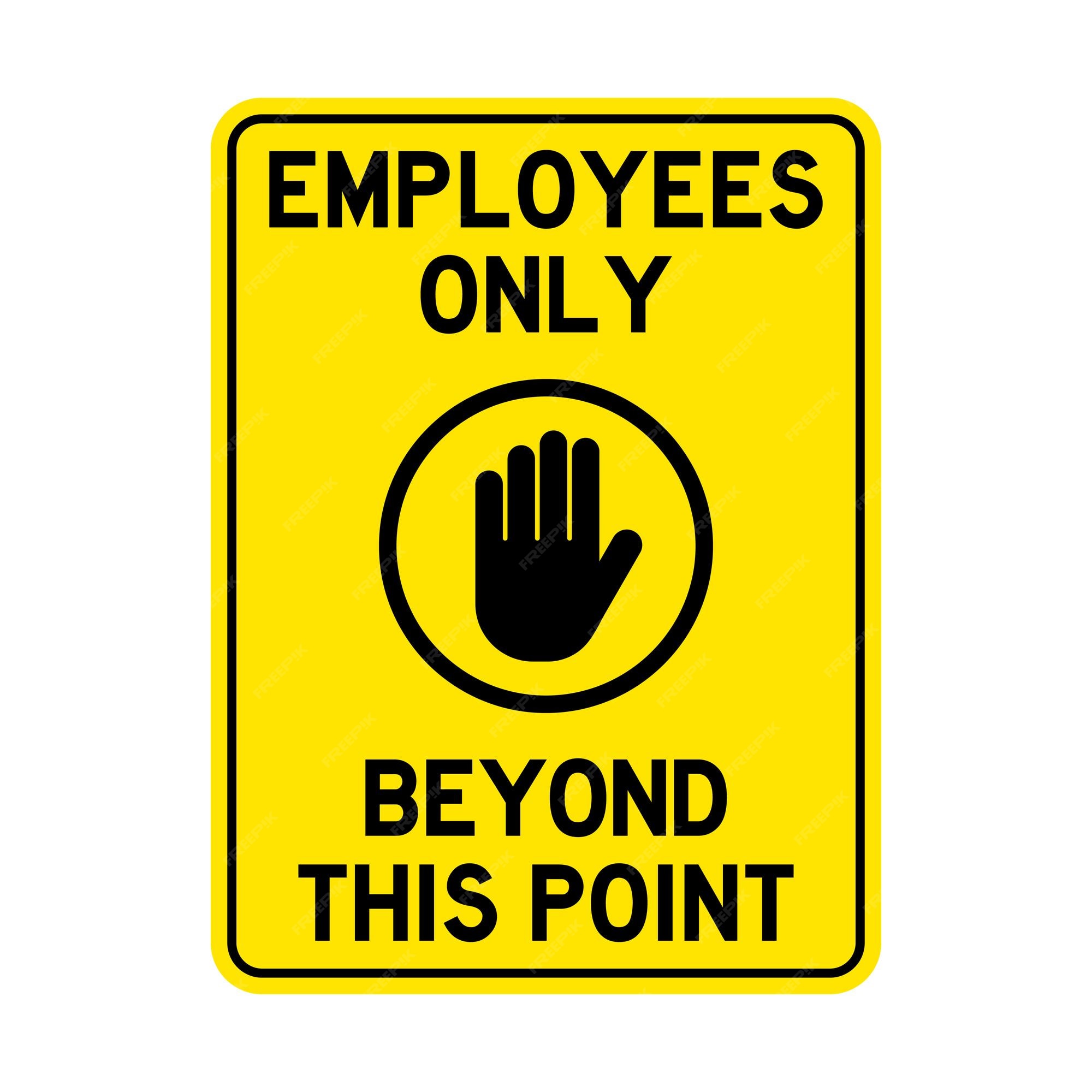 Premium Vector Vector Employees Only Beyond This Point Sign