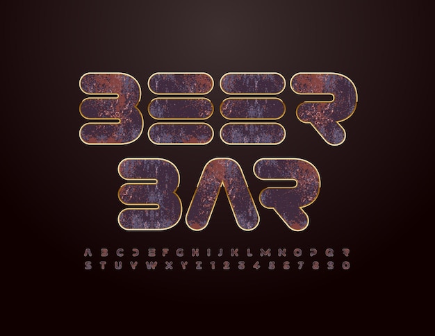 Vector grungy banner Beer Bar Rusty chrome Font Vintage style Alphabet Letters and Numbers set