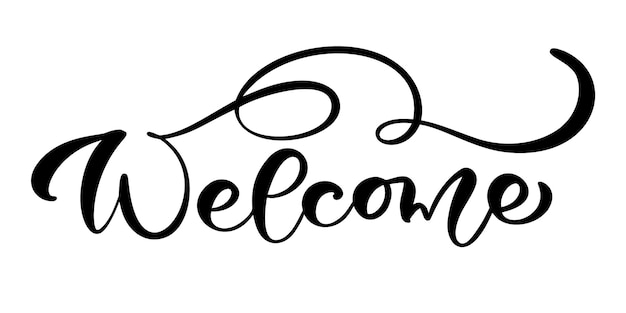 Vector hand drawn calligraphy lettering text isolated Welcome Elegant modern handwritten