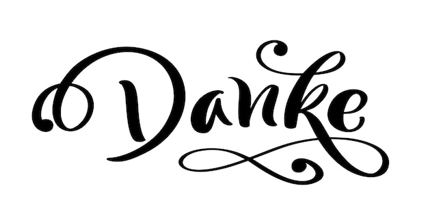 Vector hand drawn lettering danke handwritten calligraphy with thankful quote thank you deutsch